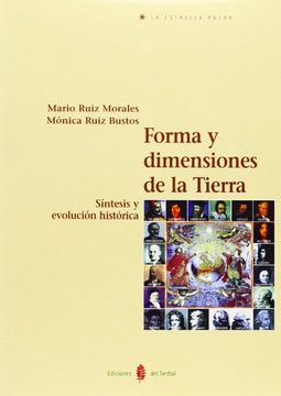 portada Forma y Dimensiones de la Tierra: Síntesis y Evolución Histórica (la Estrella Polar, Band 20)