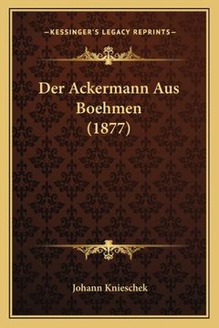 portada Der Ackermann Aus Boehmen (1877) (en Alemán)