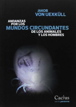 portada Andanzas por los Mundos Circundantes de los Animales y los Hombres (in Spanish)