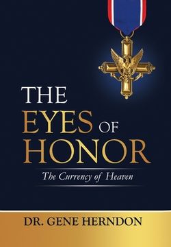 portada The Eyes of Honor: The Currency of Heaven (en Inglés)