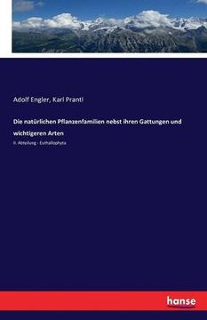 portada Die Naturlichen Pflanzenfamilien Nebst Ihren Gattungen Und Wichtigeren Arten (German Edition)