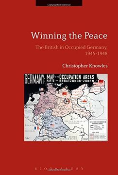 portada Winning the Peace: The British in Occupied Germany, 1945-1948