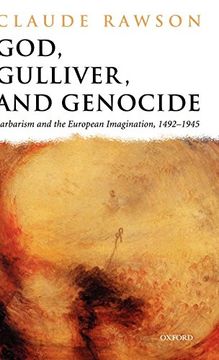 portada God, Gulliver, and Genocide: Barbarism and the European Imagination, 1492-1945 (en Inglés)