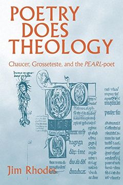 portada Poetry Does Theology: Chaucer, Grosseteste, and the Pearl-Poet (en Inglés)