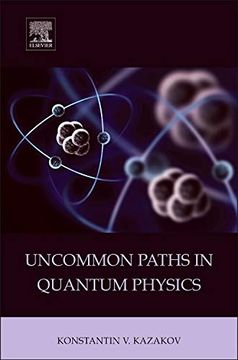 portada Uncommon Paths in Quantum Physics (en Inglés)
