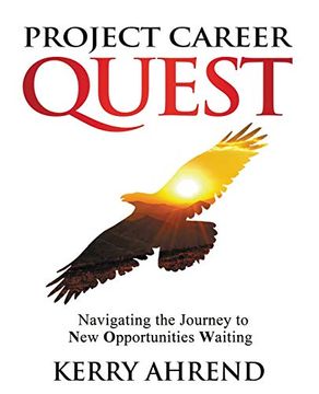portada Project Career Quest: Navigating the Journey to new Opportunities Waiting (en Inglés)