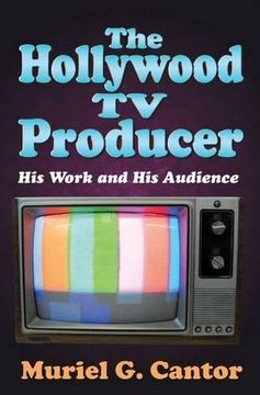 portada The Hollywood TV Producer: His Work and His Audience