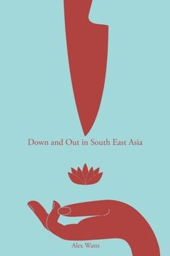 portada Down and Out In South East Asia