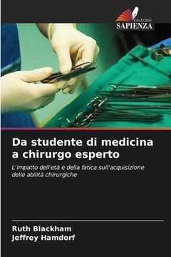 portada Da studente di medicina a chirurgo esperto (en Italiano)