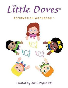 portada Little Doves Affirmation Workbook 1: Helping Children Build Self-Esteem and Confidence 