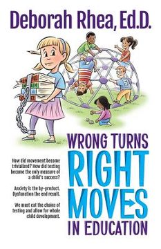 portada Wrong Turns, Right Moves in Education (en Inglés)