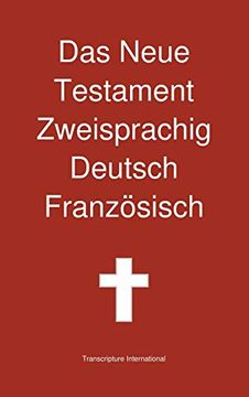 portada Das Neue Testament Zweisprachig, Deutsch - Franzosisch (en Alemán)