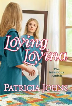 portada Loving Lovina: 3 (The Infamous Amish) 