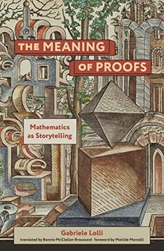 portada The Meaning of Proofs: Mathematics as Storytelling 