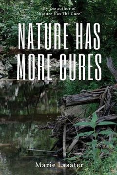 portada Nature Has More Cures (en Inglés)