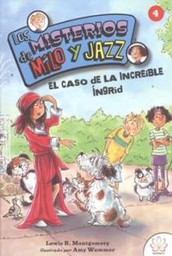 portada MISTERIO MILO Y JAZZ 4 EL CASO DE LA INCREIBLE INGRID