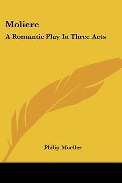 portada moliere: a romantic play in three acts (in English)