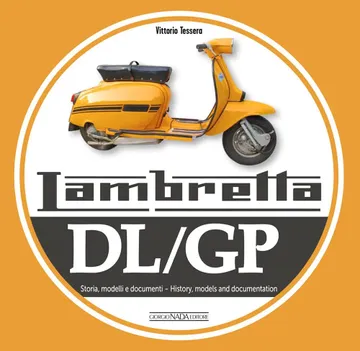 portada Lambretta DL/GP: Storie Modelli E Documenti/History, Models and Documents