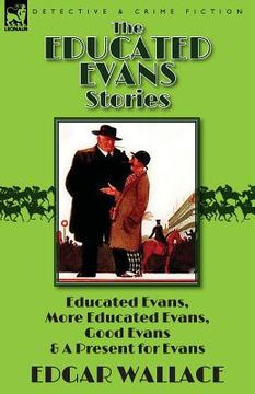 portada The Educated Evans Stories: 'Educated Evans, ' 'More Educated Evans, ' 'Good Evans' and 'A Present for Evans' (in English)