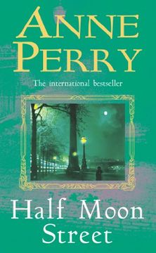 portada Half Moon Street (Thomas Pitt Mystery, Book 20): A thrilling novel of murder, scandal and intrigue