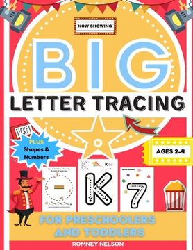 portada Big Letter Tracing For Preschoolers And Toddlers Ages 2-4: Alphabet and Trace Number Practice Activity Workbook For Kids (BIG ABC Letter Writing Books (en Inglés)