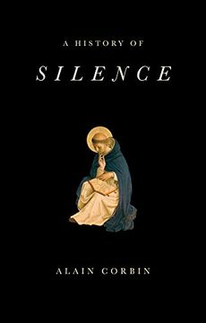 portada A History of Silence: From the Renaissance to the Present Day (in English)