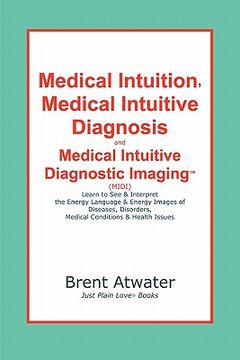 portada medical intuition, intuitive diagnosis, midi-medical intuitive diagnostic imaging (en Inglés)