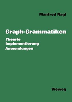 portada Graph-Grammatiken: Theorie Anwendungen Implementierung (en Alemán)