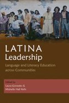 portada Latina Leadership: Language and Literacy Education Across Communities