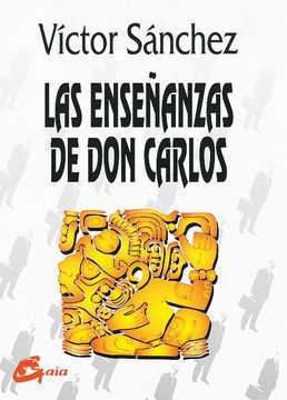 portada Las Enseñanzas de don Carlos: 77 Prácticas de don Juan Matus (Nagual)