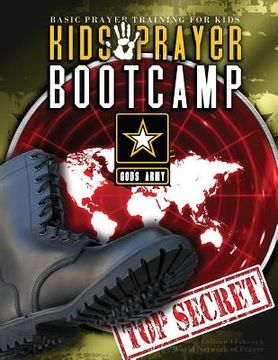portada Kids Prayer Boot Camp: Curriculum for training kids and youth how to pray. (en Inglés)