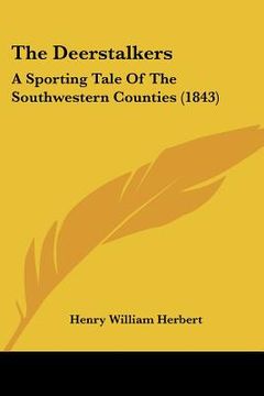 portada the deerstalkers: a sporting tale of the southwestern counties (1843) (en Inglés)