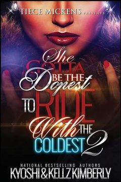 portada She Gotta Be The Dopest to Ride With The Coldest 2 (en Inglés)