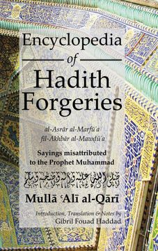 portada Encyclopedia of Hadith Forgeries: Sayings Misattributed to the Prophet Muhammad (in English)