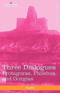 portada three dialogues: protagoras, philebus, and gorgias
