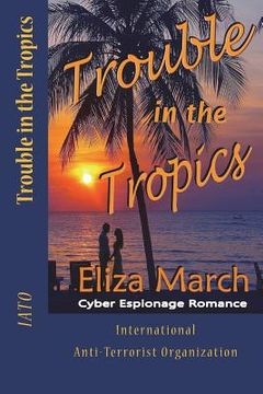 portada Trouble in the Tropics (en Inglés)