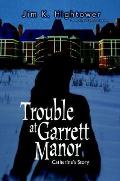 portada trouble at garrett manor: catherine's story