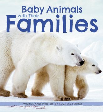 portada Baby Animals With Their Families (Baby Animals, 4) (en Inglés)