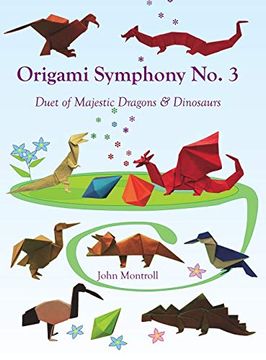 portada Origami Symphony no. 3: Duet of Majestic Dragons & Dinosaurs (in English)