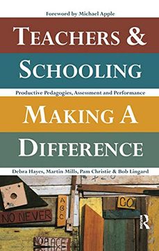 portada Teachers and Schooling Making a Difference: Productive Pedagogies, Assessment and Performance (in English)
