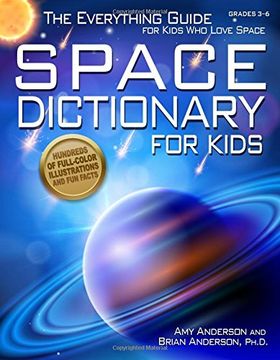 portada Space Dictionary for Kids: The Everything Guide for Kids Who Love Space