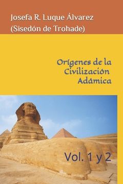 portada Orígenes Civilizaciones Adámicas: Vol. 1 y 2