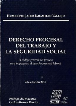 DERECHO PROCESAL DEL TRABAJO Y LA SEGURIDAD SOCIAL (in Spanish)