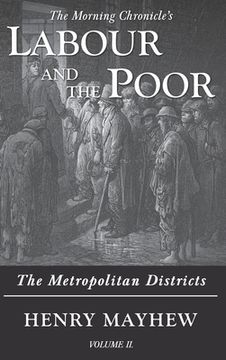 portada Labour and the Poor Volume II: The Metropolitan Districts (en Inglés)
