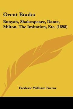 portada great books: bunyan, shakespeare, dante, milton, the imitation, etc. (1898)
