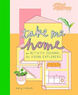 portada Take me Home: An Activity Journal for Young Explorers (en Inglés)