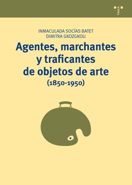 portada Agentes, Marchantes y Traficantes de Objetos de Arte (1850-1950) (Manuales de Museística, Patrimonio y Turismo Cultural)