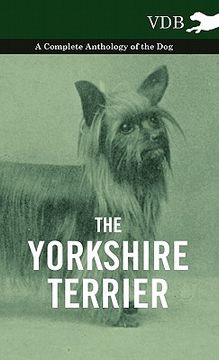 portada the yorkshire terrier - a complete anthology of the dog (in English)