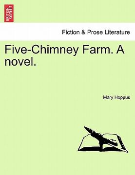 portada five-chimney farm. a novel. (in English)