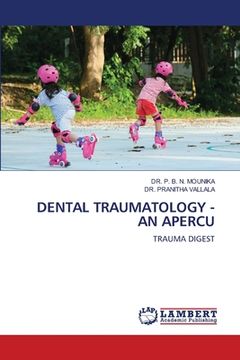 portada Dental Traumatology - An Apercu (en Inglés)